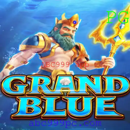 Explorando o Mundo de GRANDBLUE e o Fenômeno ABC999 App